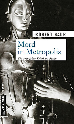Kartonierter Einband Mord in Metropolis von Robert Baur