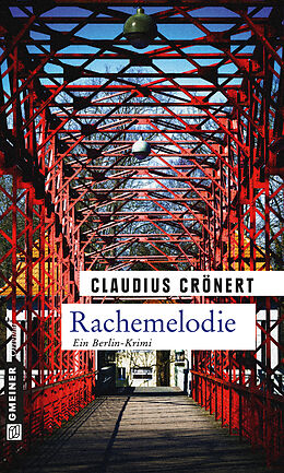 Kartonierter Einband Rachemelodie von Claudius Crönert