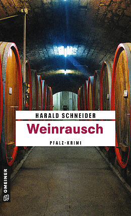 Kartonierter Einband Weinrausch von Harald Schneider