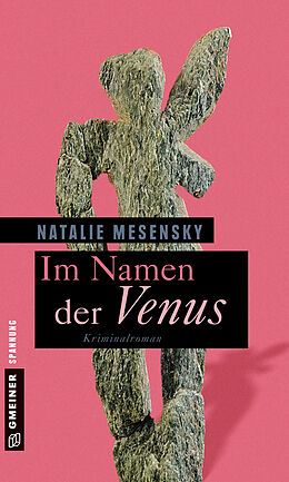 Kartonierter Einband Im Namen der Venus von Natalie Mesensky