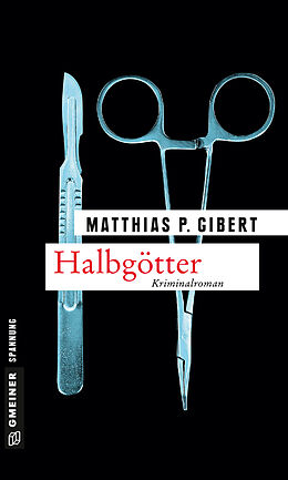 Kartonierter Einband Halbgötter von Matthias P. Gibert