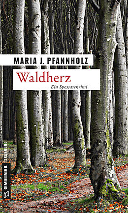Kartonierter Einband Waldherz von Maria J. Pfannholz