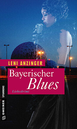 Kartonierter Einband Bayerischer Blues von Leni Anzinger