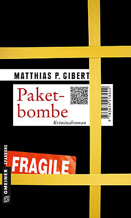 Kartonierter Einband Paketbombe von Matthias P. Gibert