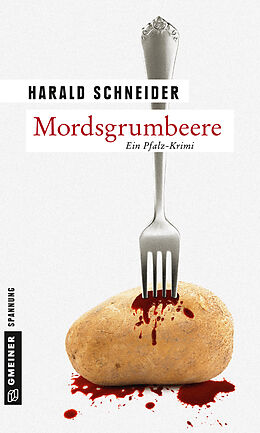 Kartonierter Einband Mordsgrumbeere von Harald Schneider