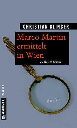 Kartonierter Einband Marco Martin ermittelt in Wien von Christian Klinger