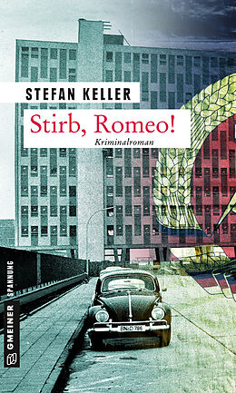 Kartonierter Einband Stirb, Romeo! von Stefan Keller