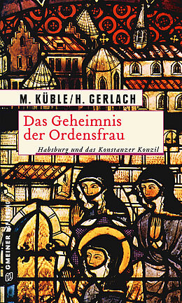 Fester Einband Das Geheimnis der Ordensfrau von Monika Küble, Henry Gerlach