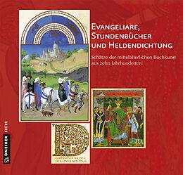 Kartonierter Einband Evangeliare, Stundenbücher und Heldendichtung von Roland Specker