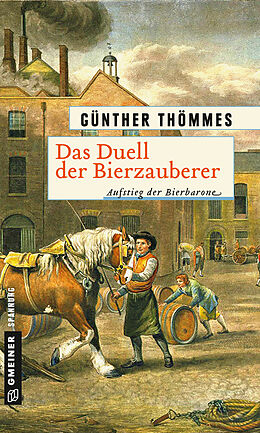 Kartonierter Einband Das Duell der Bierzauberer von Günther Thömmes