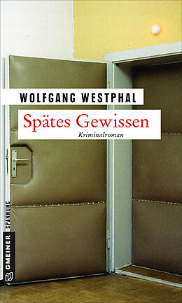 Kartonierter Einband Spätes Gewissen von Wolfgang Westphal