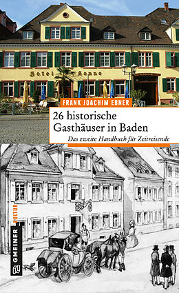 Fester Einband 26 historische Gasthäuser in Baden von Frank Joachim Ebner