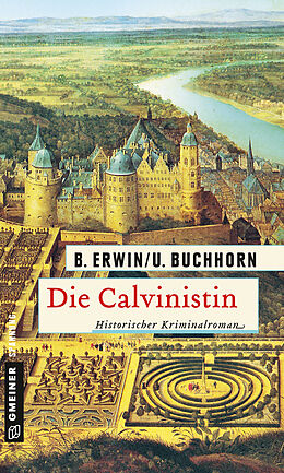 Kartonierter Einband Die Calvinistin von Birgit Erwin, Ulrich Buchhorn