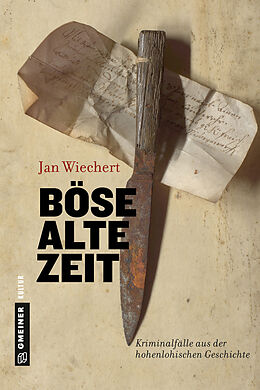 Fester Einband Böse alte Zeit von Jan Wiechert