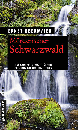 Kartonierter Einband Mörderischer Schwarzwald von Ernst Obermaier