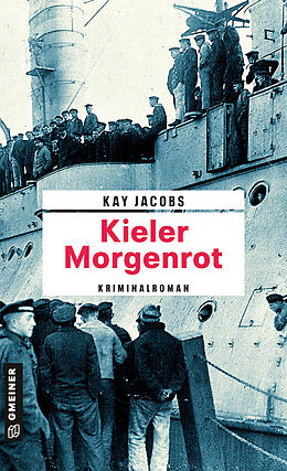 Kartonierter Einband Kieler Morgenrot von Kay Jacobs