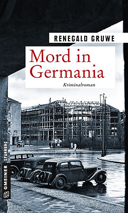 Kartonierter Einband Mord in Germania von Renegald Gruwe