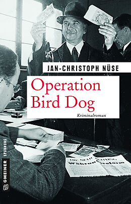 Kartonierter Einband Operation Bird Dog von Jan-Christoph Nüse