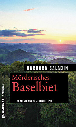 Kartonierter Einband Mörderisches Baselbiet von Barbara Saladin
