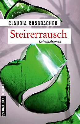 Kartonierter Einband Steirerrausch von Claudia Rossbacher