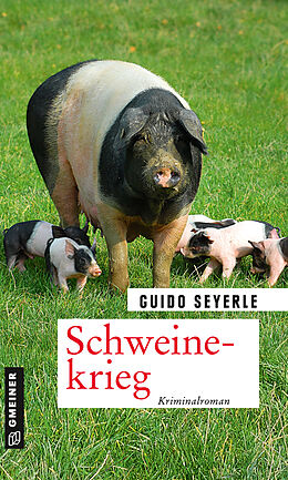 Kartonierter Einband Schweinekrieg von Guido Seyerle