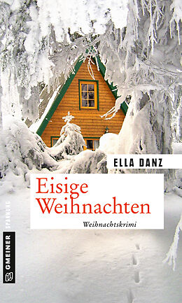 Kartonierter Einband Eisige Weihnachten von Ella Danz