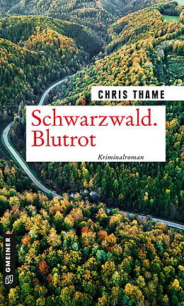 Kartonierter Einband Schwarzwald. Blutrot von Chris Thame
