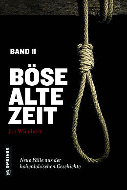 Fester Einband Böse alte Zeit 2 von Jan Wiechert