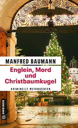Kartonierter Einband Englein, Mord und Christbaumkugel von Manfred Baumann