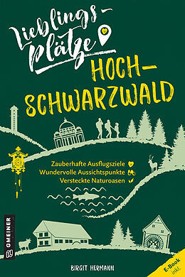 Kartonierter Einband Lieblingsplätze Hochschwarzwald von Birgit Hermann
