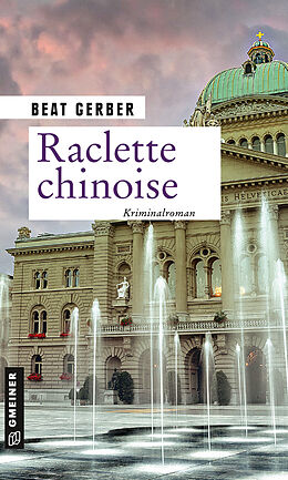 Kartonierter Einband Raclette chinoise von Beat Gerber