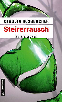 Kartonierter Einband Steirerrausch von Claudia Rossbacher