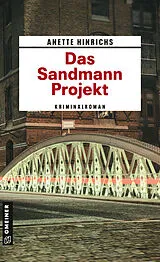 Kartonierter Einband Das Sandmann-Projekt von Anette Hinrichs