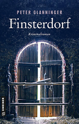 Kartonierter Einband Finsterdorf von Peter Glanninger