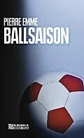 E-Book (pdf) Ballsaison von Pierre Emme