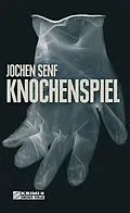 E-Book (epub) Knochenspiel von Jochen Senf