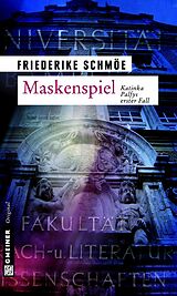 E-Book (epub) Maskenspiel von Friederike Schmöe