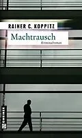E-Book (pdf) Machtrausch von Rainer C. Koppitz