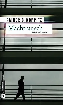 E-Book (pdf) Machtrausch von Rainer C. Koppitz