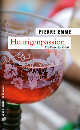 E-Book (epub) Heurigenpassion von Pierre Emme
