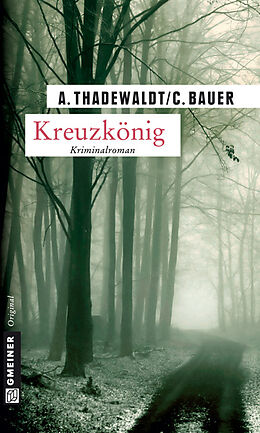 E-Book (pdf) Kreuzkönig von Astrid Thadewaldt, Carsten Bauer