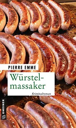 E-Book (pdf) Würstelmassaker von Pierre Emme