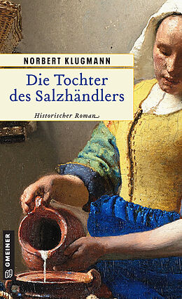 E-Book (epub) Die Tochter des Salzhändlers von Norbert Klugmann