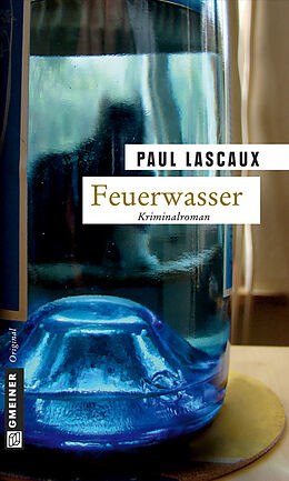 E-Book (epub) Feuerwasser von Paul Lascaux