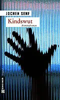 E-Book (epub) Kindswut von Jochen Senf