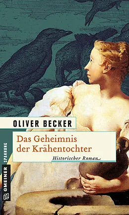 E-Book (pdf) Das Geheimnis der Krähentochter von Oliver Becker