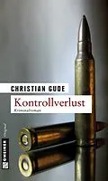 E-Book (pdf) Kontrollverlust von Christian Gude