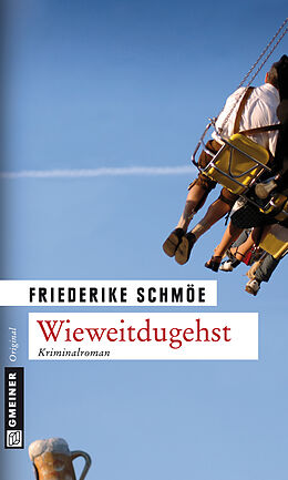 E-Book (epub) Wieweitdugehst von Friederike Schmöe