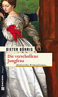 E-Book (epub) Die verschollene Jungfrau von Dieter Bührig