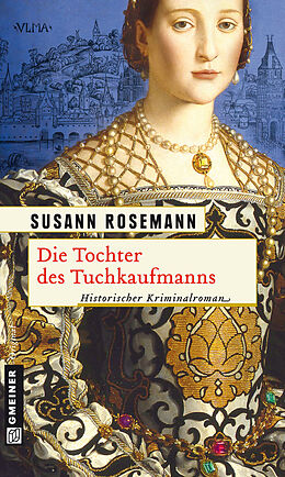 E-Book (epub) Die Tochter des Tuchkaufmanns von Susann Rosemann
